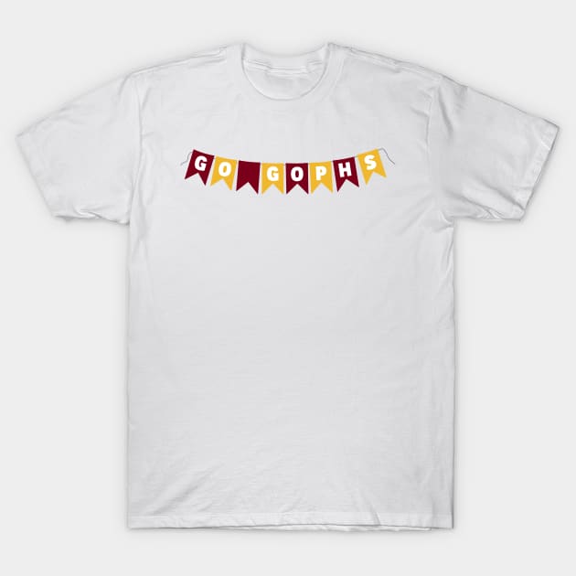 Go Gophs Flags Banner T-Shirt by sydneyurban